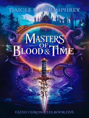 cover image of Masters of Blood & Time